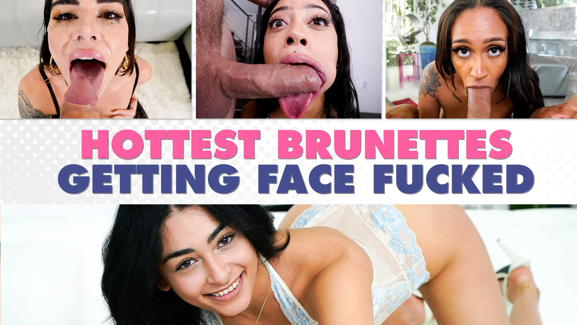 Hottest Brunettes Getting Face Fucked - Throated